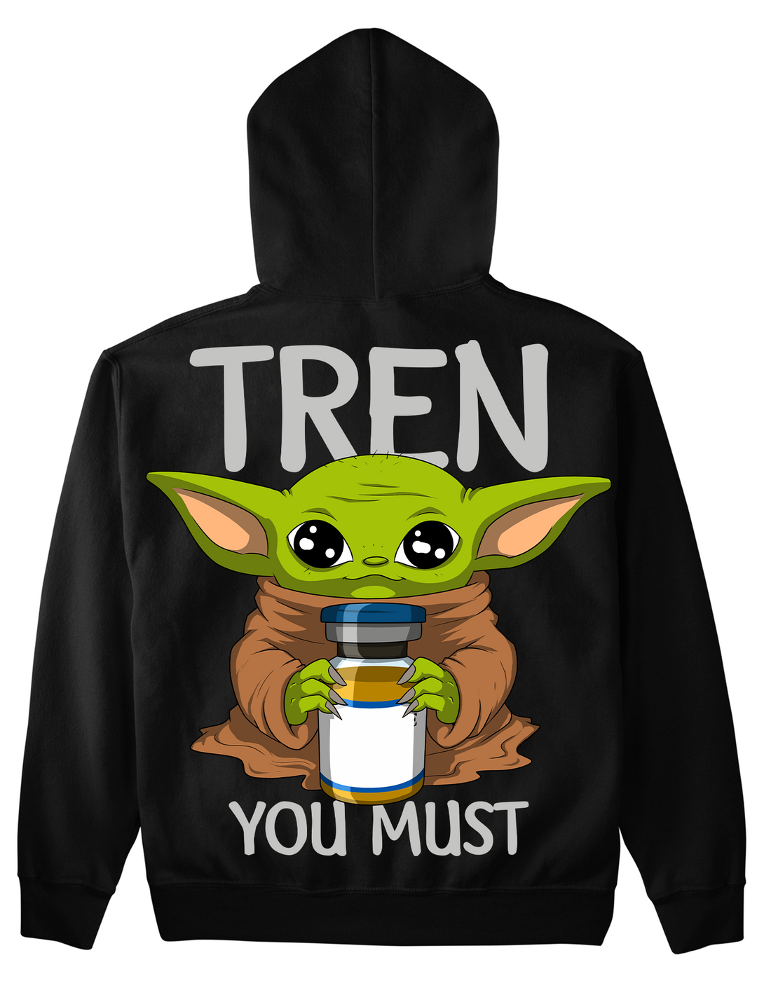 Tren you must (Backprint) Hoodie