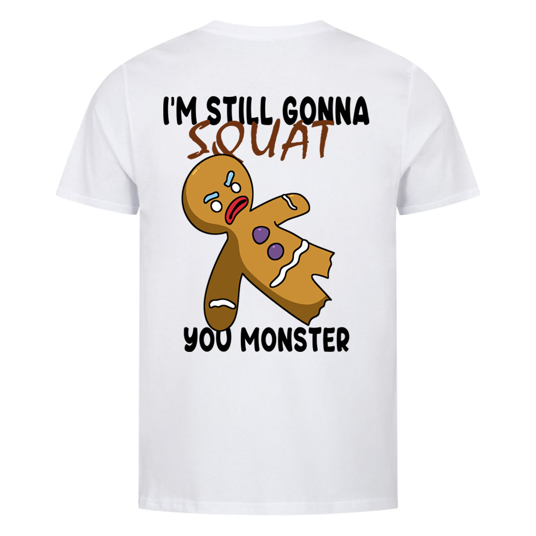 Still gonna squat (Backprint) Shirt