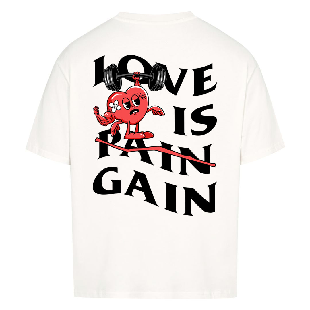 Love is Gain Oversized (rugafdruk) shirt