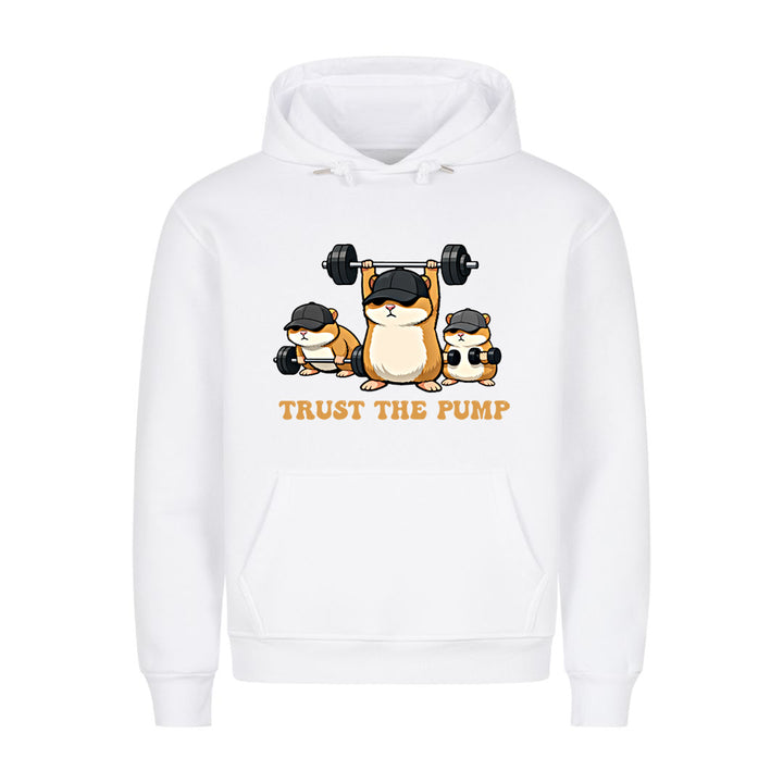 Trust The Pump Hoodie