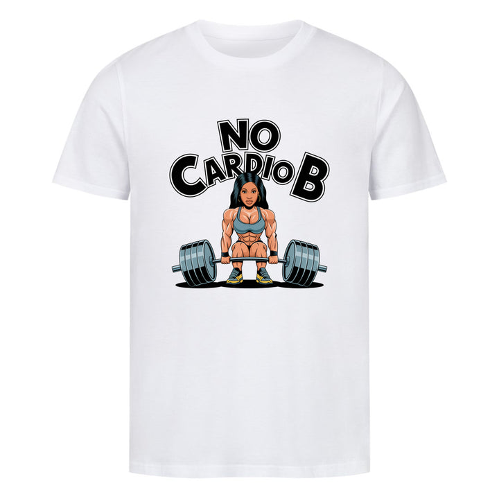 No Cardio B Shirt