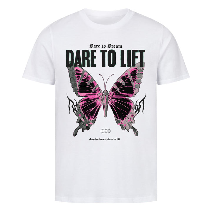 Dare to lift Shirt