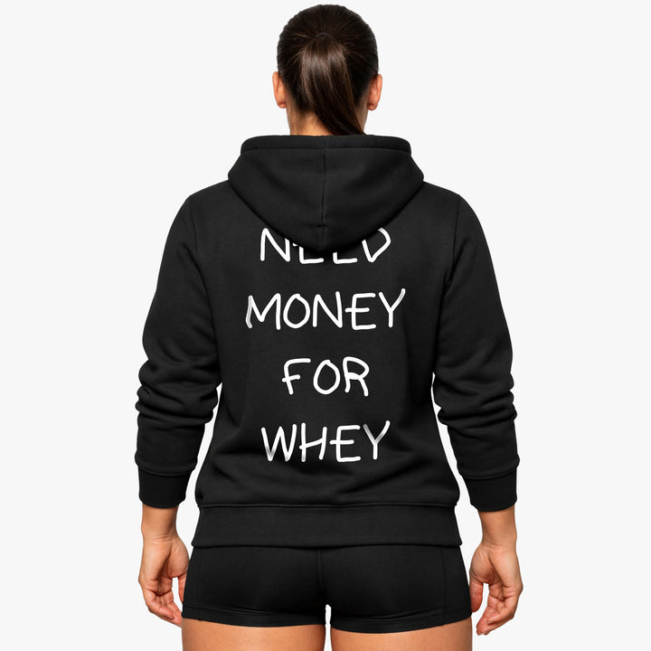 NEED MONEY FOR WHEY (Backprint) Hoodie