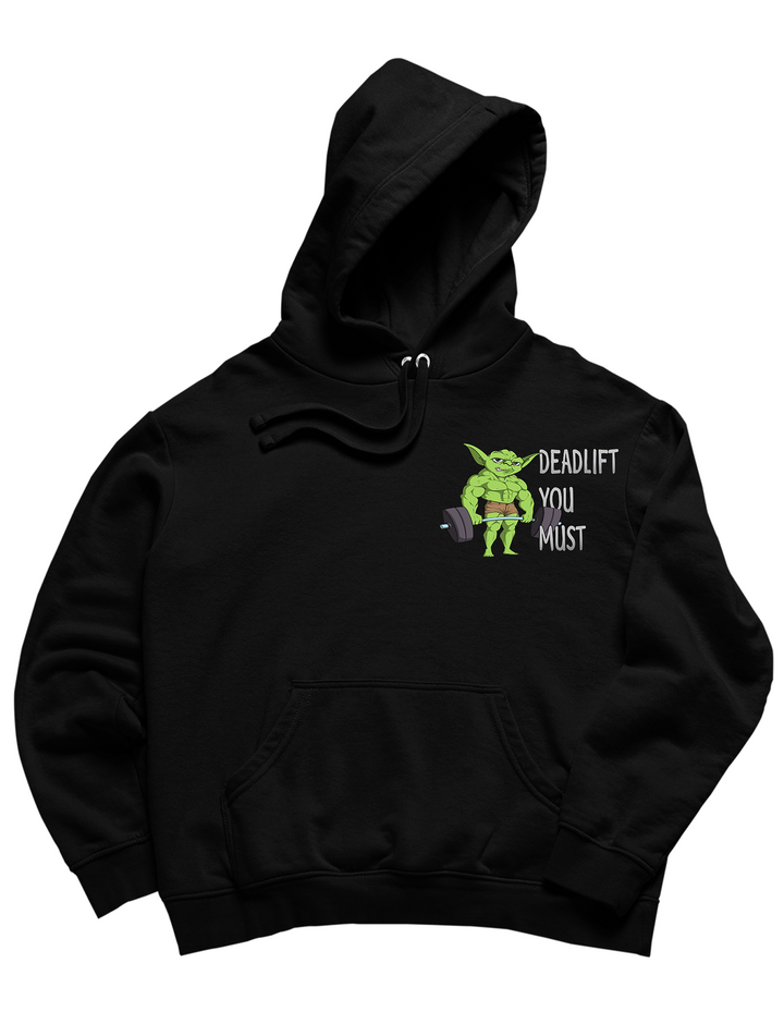 Deadlift you must Hoodie