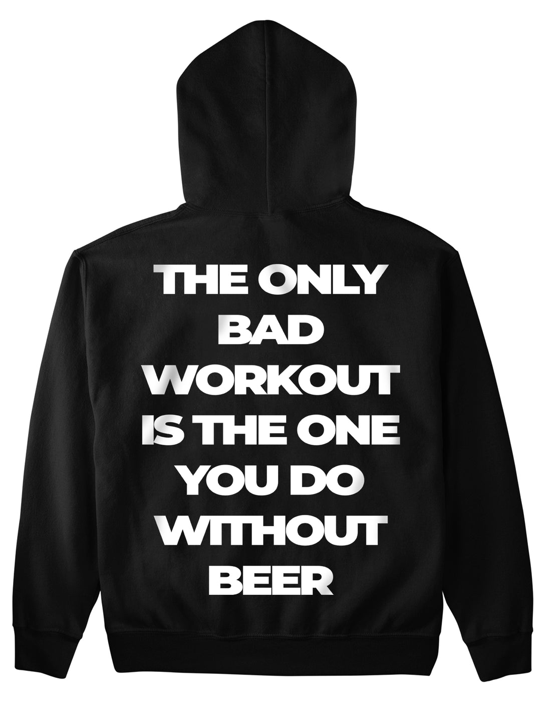 Only bad workout (backprint) hoodie