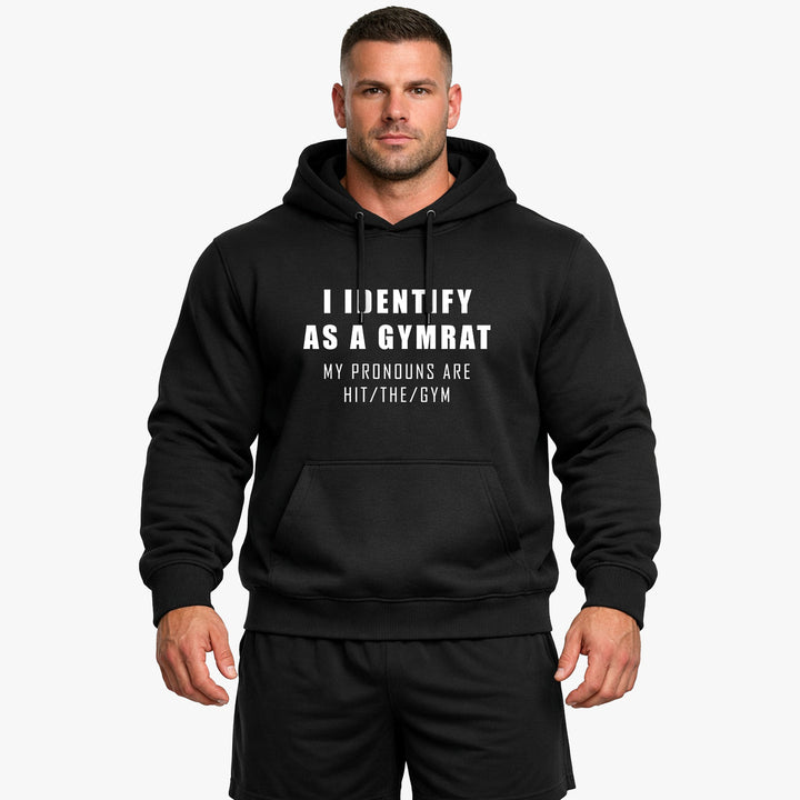 i identify as a gymrat Hoodie